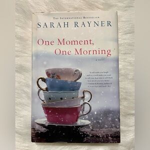 USED BOOK: One Moment, One Morning by Sarah Rayner